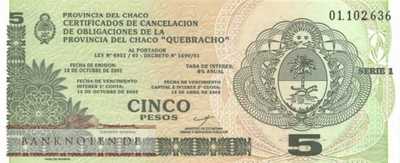 Argentinien - Chaco - 5  Pesos (#S9982_UNC)